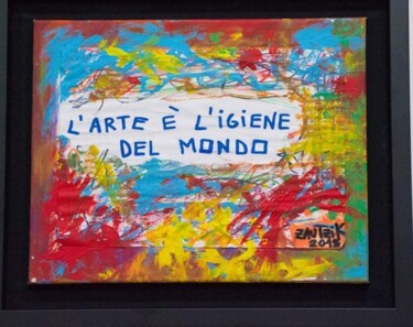 Painting titled "L'arte e' l'igiene…" by Marco Zautzik, Original Artwork, Acrylic