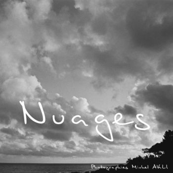 Fotografía titulada "Nuages" por Michel Akli, Obra de arte original, Fotografía no manipulada