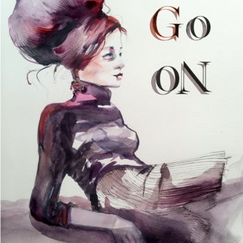 Grafika cyfrowa / sztuka generowana cyfrowo zatytułowany „Go on girl” autorstwa Alina Matykiewicz, Oryginalna praca, Akwarela