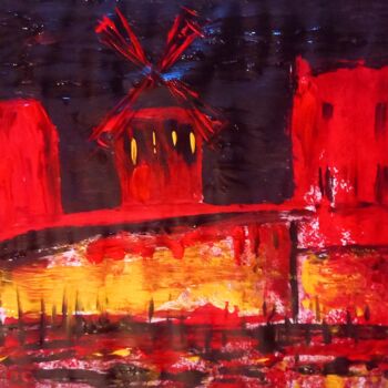 Картина под названием "Le Moulin Rouge" - Roberto Urbano, Подлинное произведение искусства, Акрил