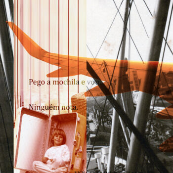 Arts numériques intitulée "Pego a mochila e vou" par Carolina Vigna, Œuvre d'art originale, Collage numérique