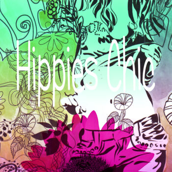 Digital Arts titled "Hippies Chic - Oeuv…" by Florence Selaudoux, Original Artwork, Digital Painting