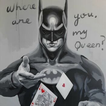 Ζωγραφική με τίτλο "Batman, where are y…" από Joanprz-Artist, Αυθεντικά έργα τέχνης, Ακρυλικό Τοποθετήθηκε στο Ξύλινο φορείο…