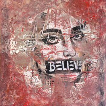 绘画 标题为“BELIEVE” 由Joliemôme, 原创艺术品, 丙烯