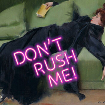 Digital Arts titled "Don’t rush me - Dec…" by Kerry Pritchard, Original Artwork, Digital Painting