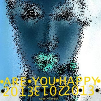Arte digital titulada "ARE YOU HAPPY 9" por Koen Vlerick, Obra de arte original