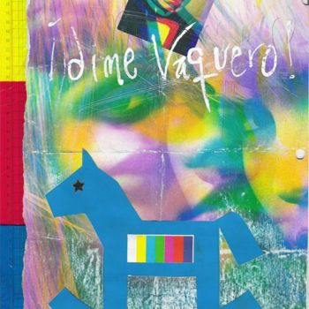 Artes digitais intitulada "DIME VAQUERO! leona…" por Leo Tezcucano, Obras de arte originais
