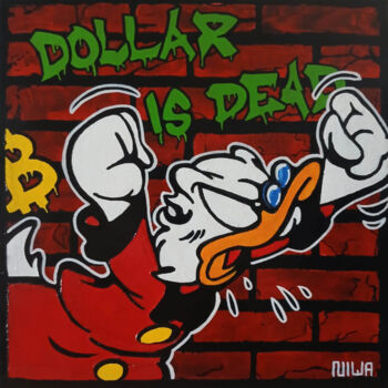 Painting titled "Dollar is dead" by Niwa, Original Artwork, Acrylic Mounted on Wood Stretcher frame