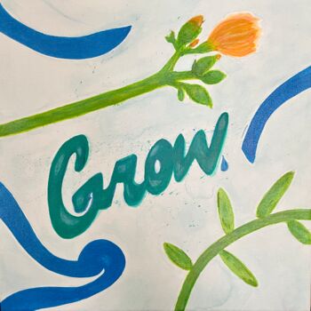 绘画 标题为“Grow” 由Sandramarie Benny, 原创艺术品, 丙烯 安装在木质担架架上