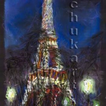 Malarstwo zatytułowany „Paris Tour Eiffel” autorstwa Yuriy Shevchuk, Oryginalna praca, Olej