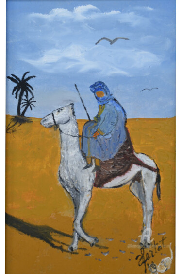 Painting titled "Le chamelier.jpg" by Ahmed Fertat, Original Artwork, Oil