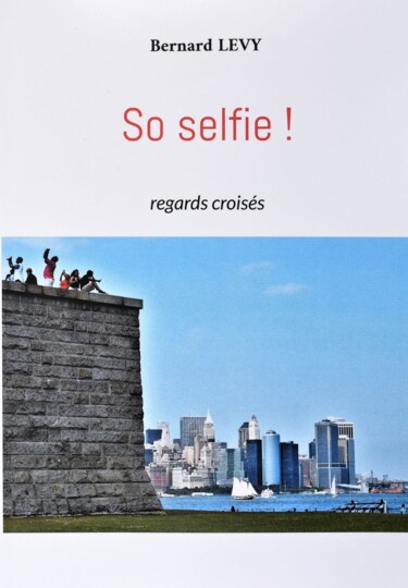 Fotografía titulada "So selfie ! regards…" por Bernard Levy, Obra de arte original, Fotografía digital