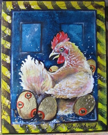 Schilderij getiteld "La poule aux oeufs…" door Christian Eprinchard, Origineel Kunstwerk, Olie