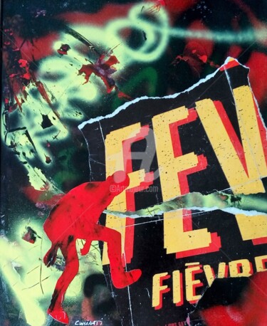 绘画 标题为“La fièvre (fever)” 由Phil Cincinati, 原创艺术品