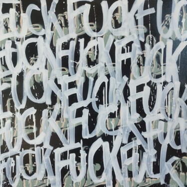 Malerei mit dem Titel "Fuck 5" von Delphine Dessein, Original-Kunstwerk, Acryl Auf Keilrahmen aus Holz montiert