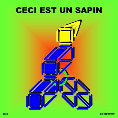 Digitale Kunst getiteld "CECI EST UN SAPIN" door Etienne Frouin (E9 Inertion), Origineel Kunstwerk, Digitale collage