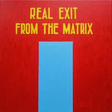 Картина под названием "Реальный выход из м…" - Flexagon, Подлинное произведение искусства, Масло
