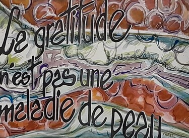 Ζωγραφική με τίτλο "Gratitude." από Françoise Niel Aubin, Αυθεντικά έργα τέχνης, Ακουαρέλα