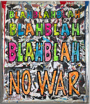 Painting titled "Blah No War" by Gardani, Original Artwork, Acrylic Mounted on Wood Stretcher frame