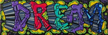 Peinture intitulée "D R E A M" par Horb, Œuvre d'art originale, Acrylique