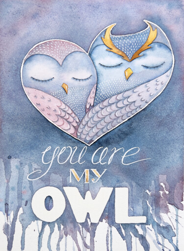 Painting titled "You are my OWL" by Iuliia Andriiets, Original Artwork, Watercolor