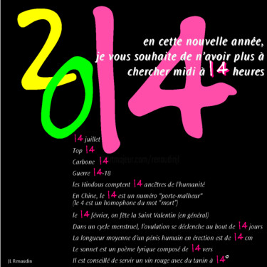 数字艺术 标题为“bonne année 2014” 由Jean Louis Renaudin, 原创艺术品