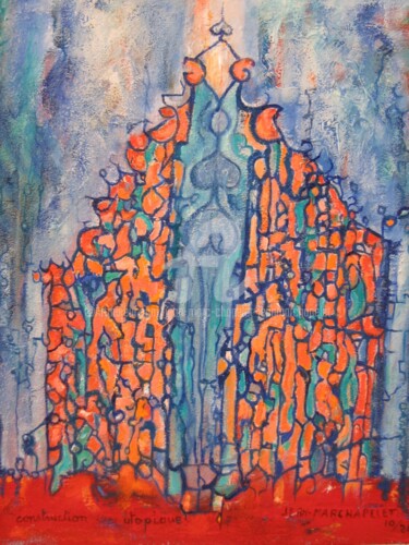 Peinture intitulée "Construction utopiq…" par Jean-Marc Chapelet (jeanmarchapelet), Œuvre d'art originale, Huile