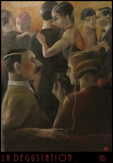 Pintura titulada "LA DEGUSTATION" por Jeanne Dequesne (TONY GRAM), Obra de arte original