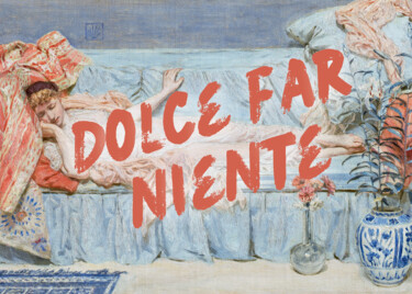 Digital Arts με τίτλο "Dolce Far Niente" από Kerry Pritchard, Αυθεντικά έργα τέχνης, Ψηφιακή ζωγραφική