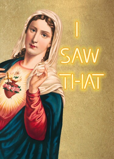 Digital Arts titled "I Saw That - Mary M…" by Kerry Pritchard, Original Artwork, Digital Painting