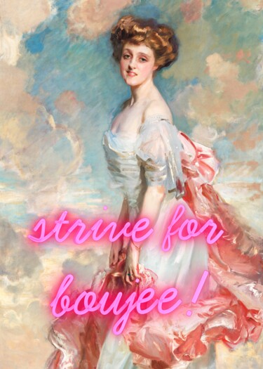 Digital Arts titled "Strive for boujee-…" by Kerry Pritchard, Original Artwork, Digital Painting