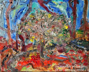 Painting titled "Die Magnolie im Gar…" by Klaus Professor Stoppel, Original Artwork, Oil