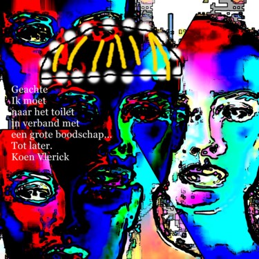 Digital Arts titled "Geachte Ik moet naa…" by Koen Vlerick, Original Artwork, 2D Digital Work
