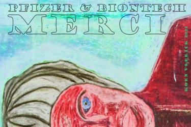 Arte digitale intitolato "PFIZER & BIONTECH M…" da Koen Vlerick, Opera d'arte originale, Lavoro digitale 2D