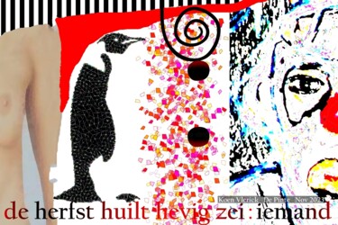 Digital Arts titled "IK KAN HET HOREN TO…" by Koen Vlerick, Original Artwork, 2D Digital Work