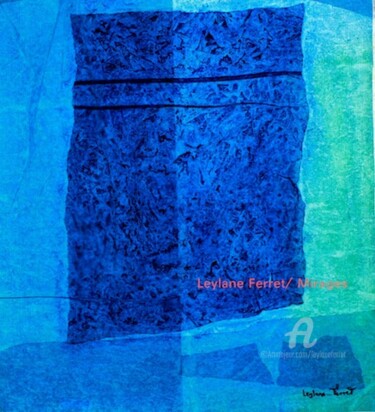 Ζωγραφική με τίτλο "MIRAGE 3" από Leylane Ferret, Αυθεντικά έργα τέχνης, Λάδι