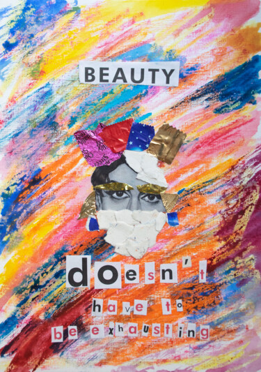 Collages titled "Beauty doesn't have…" by M. Mystery Artist, Original Artwork, Collages