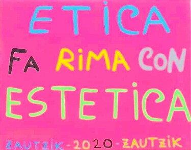 "Etica fa rima con e…" başlıklı Tablo Marco Zautzik tarafından, Orijinal sanat, Dijital Resim