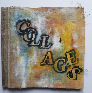 Malerei mit dem Titel "Coll'âges" von Maty, Original-Kunstwerk, Collagen