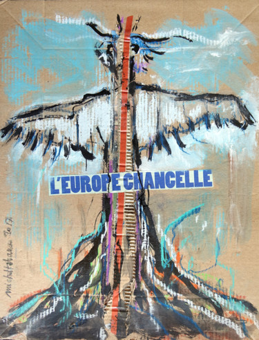 Peinture intitulée "l'Europe chancelle" par Michel Tabanou, Œuvre d'art originale, Acrylique