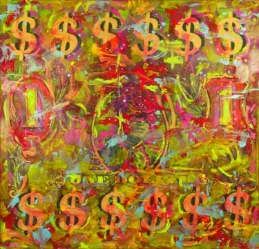 Painting titled "American Dollar-" by Mk Anisko, Original Artwork, Oil Mounted on Wood Stretcher frame
