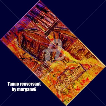 绘画 标题为“Tango renversant” 由Morganv6, 原创艺术品