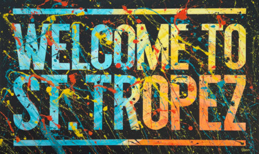 绘画 标题为“Welcome to St.Tropez” 由Pabbou, 原创艺术品, 丙烯 安装在木质担架架上