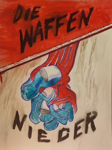 Pintura titulada "Die Waffen Nieder" por Poeta Immortalis, Obra de arte original, Acrílico