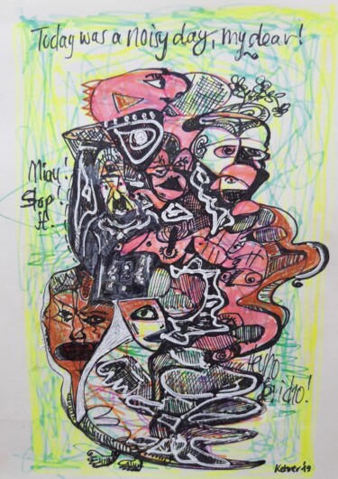 Rysunek zatytułowany „Noisy days/ Too noi…” autorstwa Regina Kehrer, Oryginalna praca, Marker