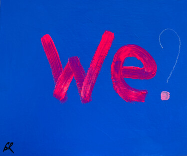 Pintura titulada "WE _ original acryl…" por Sasha Robinson, Obra de arte original, Acrílico