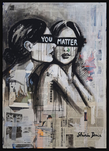 Painting titled "YOU MATTER" by Shirin Donia, Original Artwork, Acrylic Mounted on Wood Panel