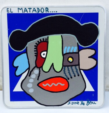 Картина под названием "El matador" - Sidné Le Fou, Подлинное произведение искусства