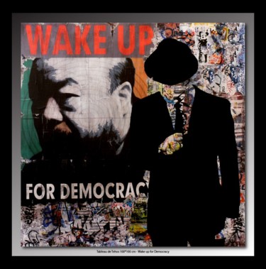 Painting titled "Wake up For Democra…" by Tehos, Original Artwork, Oil