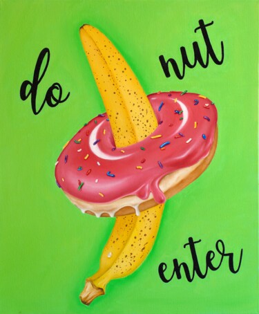 Painting titled "Donut Enter" by Vitalina Desbocada, Original Artwork, Oil Mounted on Wood Stretcher frame